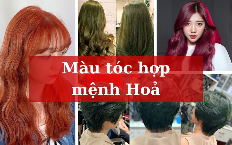 Những màu tóc hợp mệnh Hoả